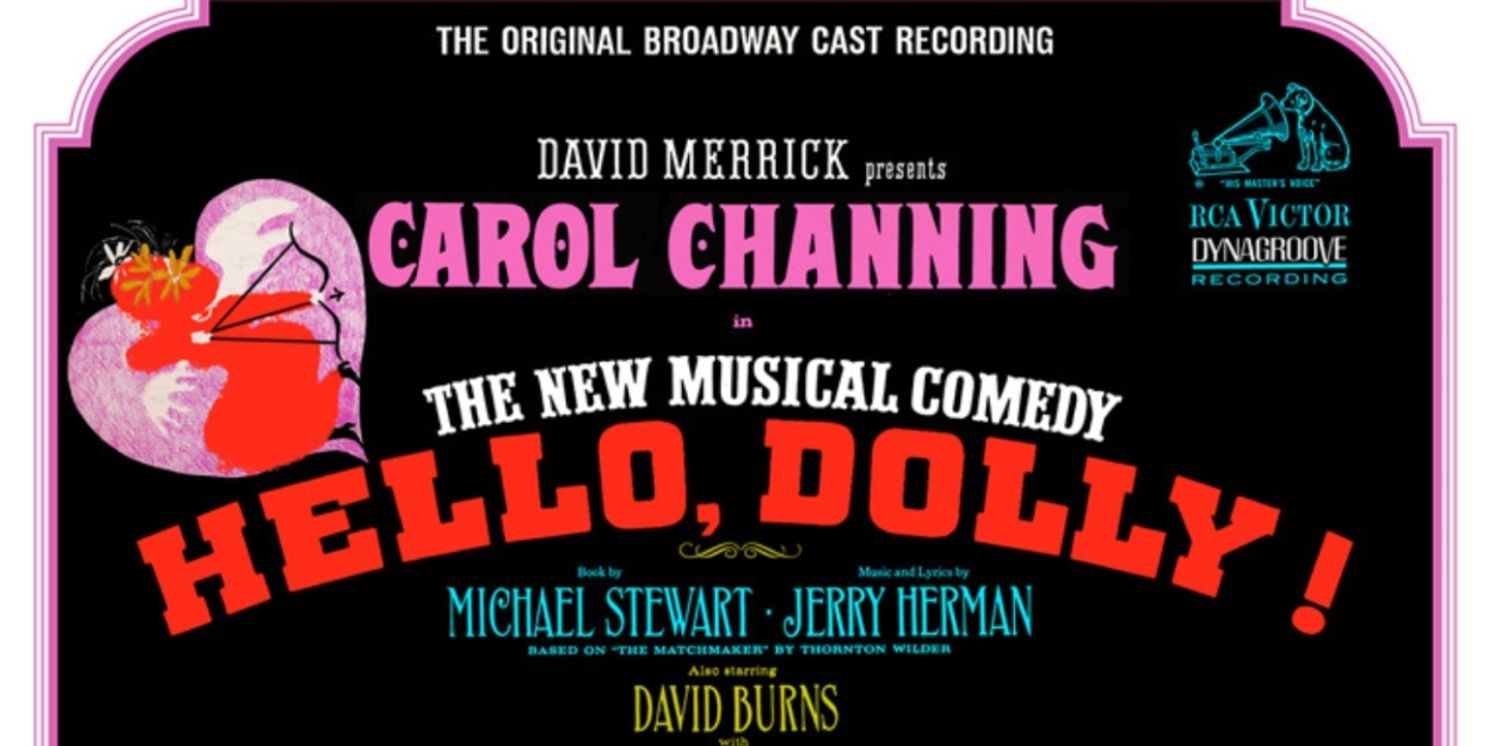 Musical Theatre Melodies Celebrates The 60th Anniversary of HELLO, DOLLY!  Image