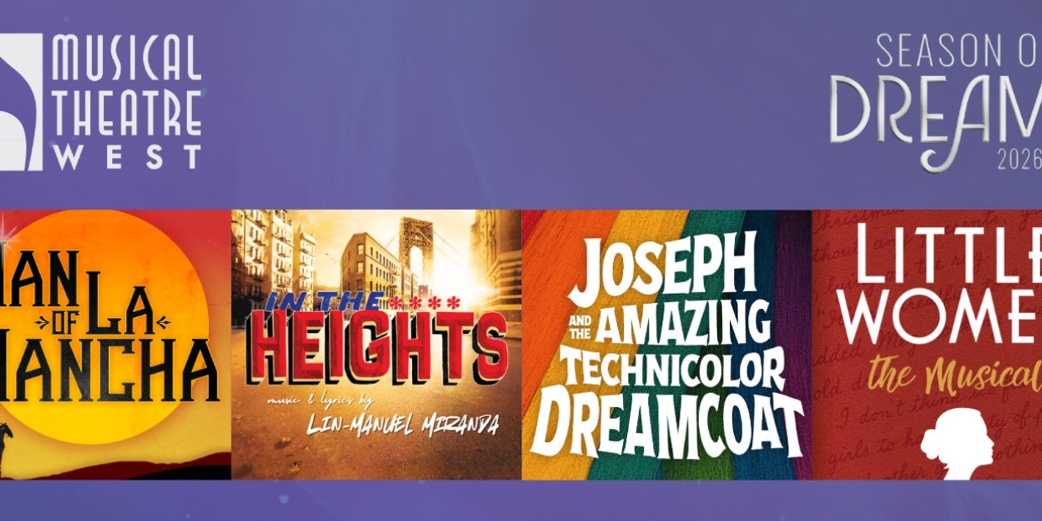 Musical Theatre West Reveals 2026 Season Lineup  Image