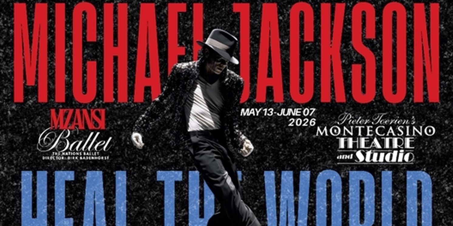 Mzansi Ballet Will Perform HEAL THE WORLD at Montecasino Theatre  Image