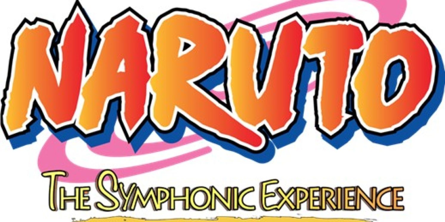 NARUTO The Symphonic Experience Comes To Overture Center In April 2025  Image