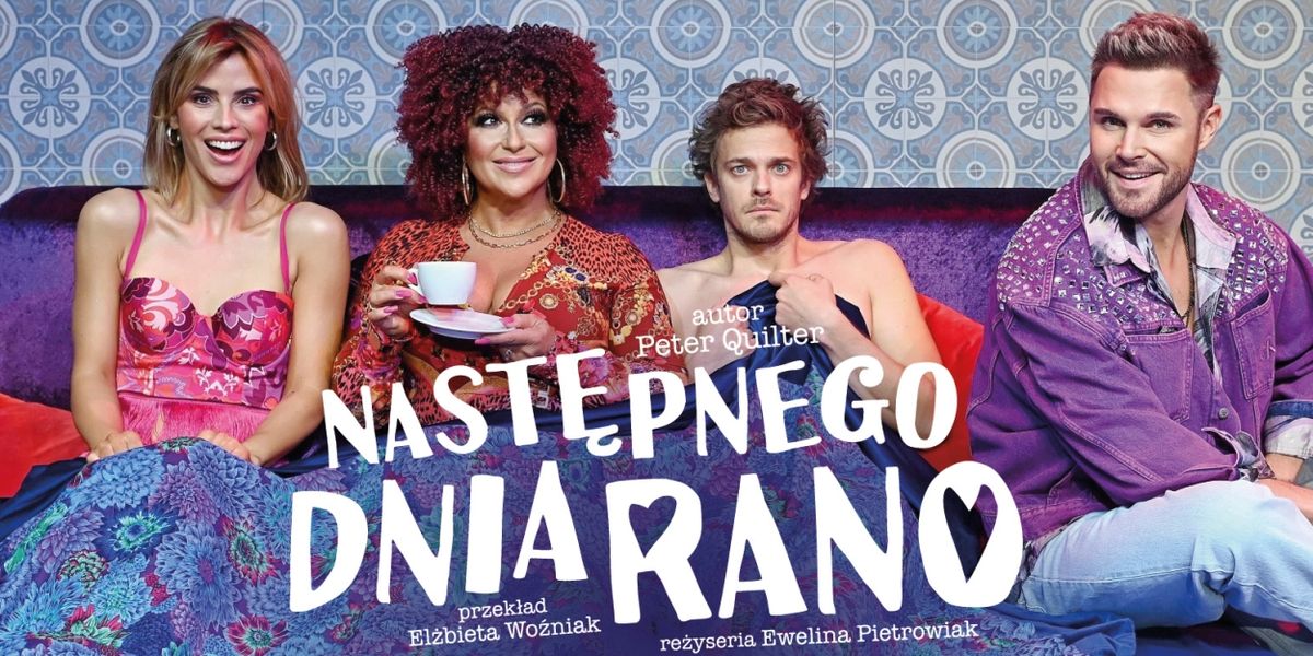 NASTĘPNEGO DNIA RANO Comes to Teatr Capitol Warsaw