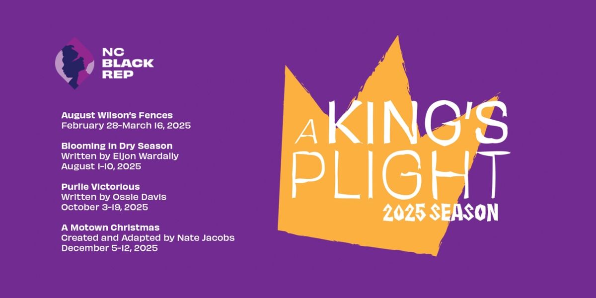 The North Carolina Black Repertory Company Unveils 2025 Season Featuring FENCES & More
