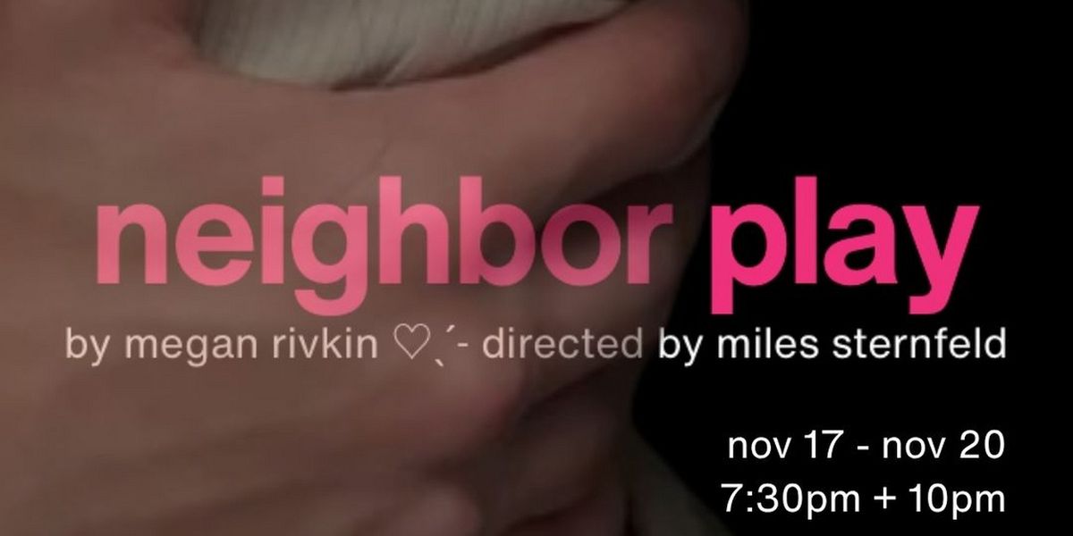 NEIGHBOR PLAY Premiers at Stage Time Studios Harlem