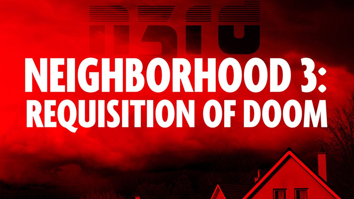 NEIGHBORHOOD 3: REQUISITION OF DOOM to Open at Duluth Playhouse
