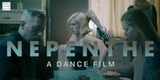 NEPENTHE Contemporary Dance Film Debuts on Sadler's Wells Digital Stage Video