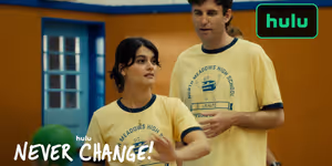 NEVER CHANGE Trailer Released Ahead of Hulu Premiere