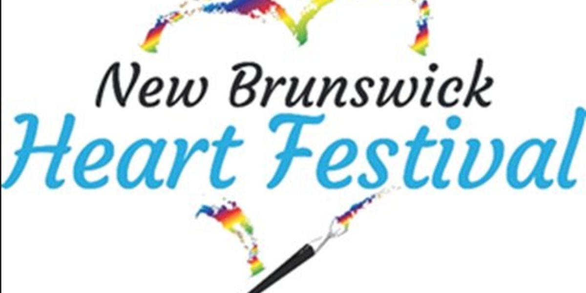 NEW BRUNSWICK HEART FESTIVAL Returns Next Month