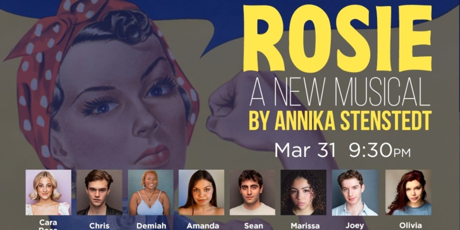 ROSIE: A NEW MUSICAL in Concert to be Presented at 54 Below in March  Image