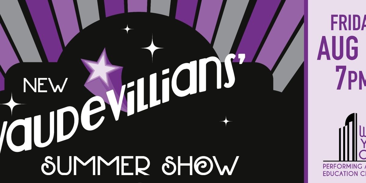 NEW VAUDEVILLIANS Comes to the WYO Theater