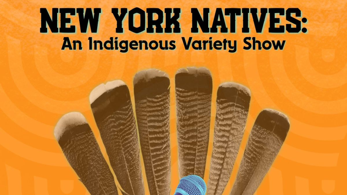 NEW YORK NATIVES: AN INDIGENOUS VARIETY SHOW to Premiere at UCB