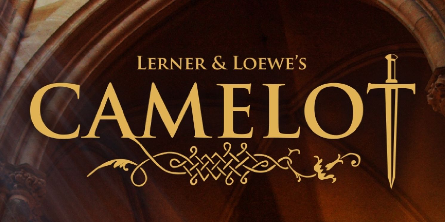 Lerner & Loewe's CAMELOT to be Presented at Laguna Playhouse This Summer  Image