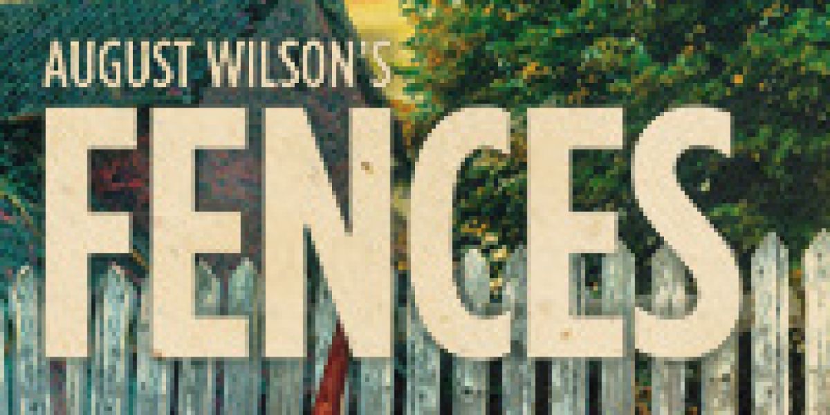 August Wilson's FENCES Begins At Laguna Playhouse In May