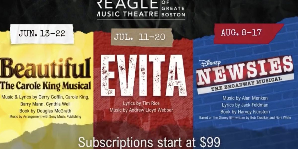 NEWSIES, EVITA, and BEAUTIFUL Come to Reagle Music Theatre of Greater Boston
