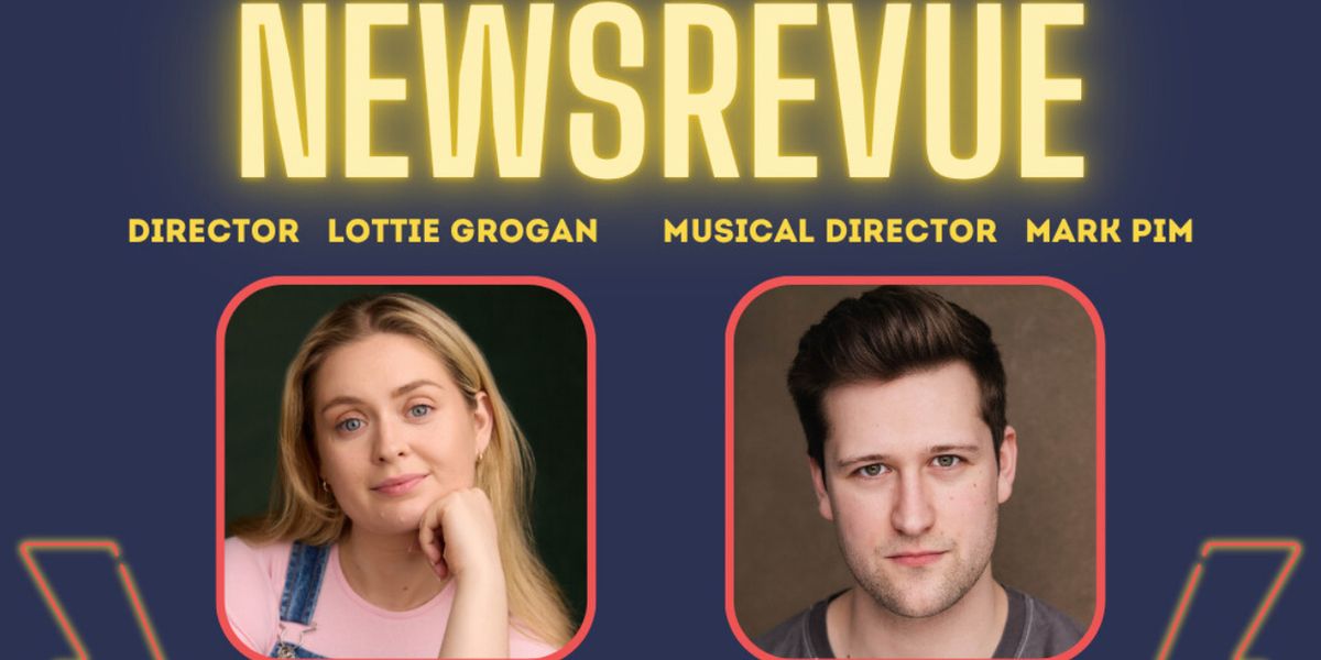 NEWSREVUE To Play Six Week Engagement At Canal Café Theatre