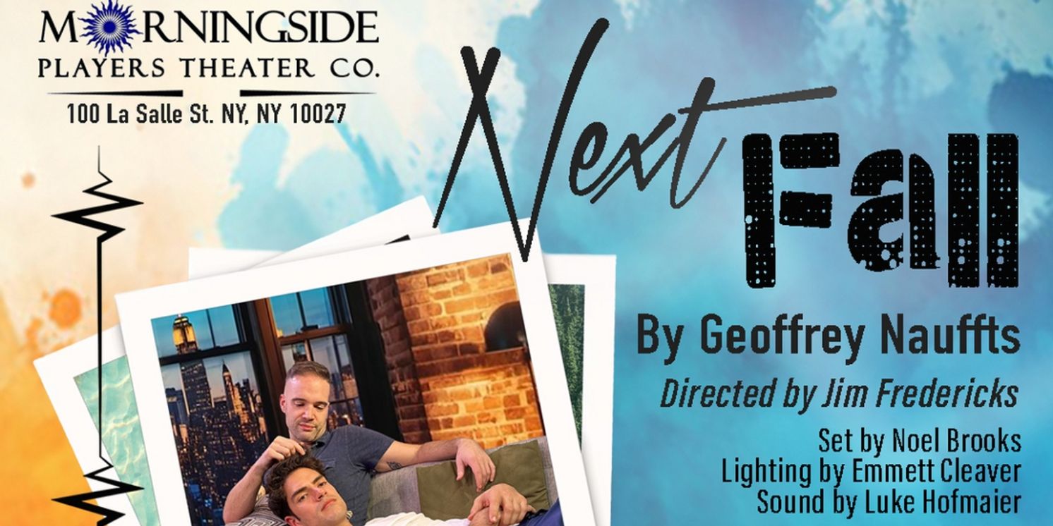 NEXT FALL By Geoffrey Nauffts At Morningside Players Theater Co.  Image