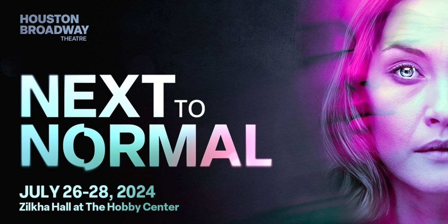Mary Faber, Constantine Maroulis & More Will Lead NEXT TO NORMAL at Houston Broadway Theatre  Image