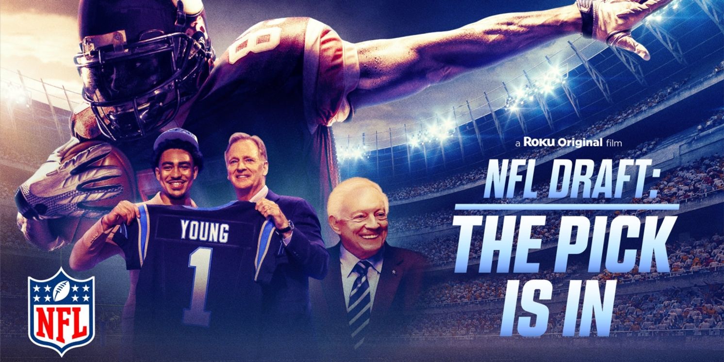 NFL DRAFT: THE PICK IS IN Scores with the #1 Roku Original Documentary Premiere  Image