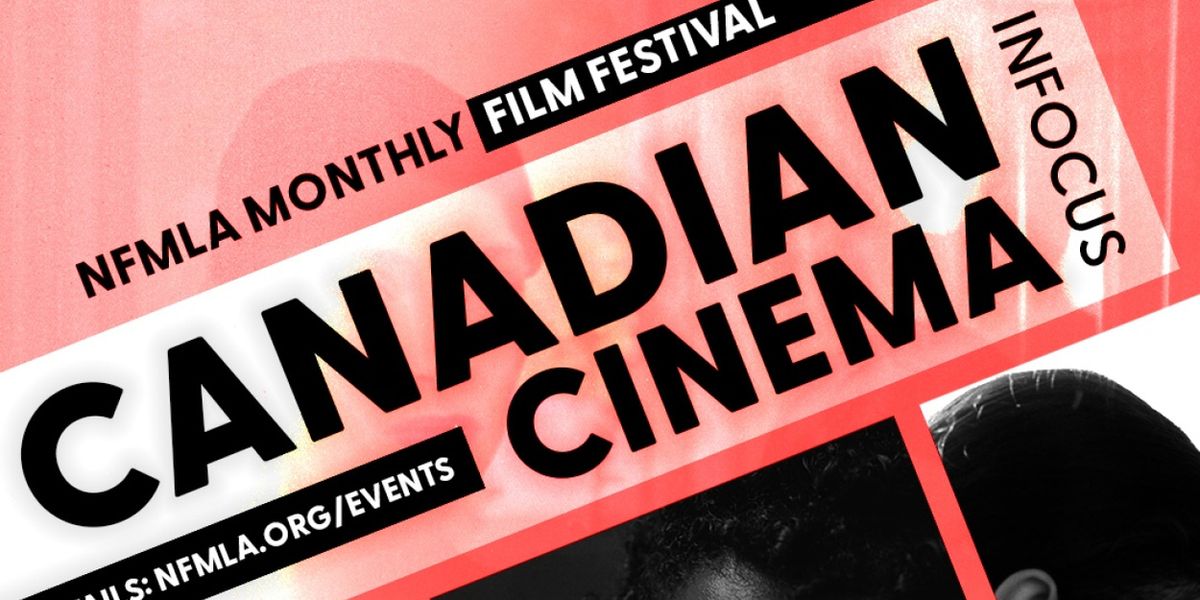 NewFilmmakers Los Angeles to Spotlight Canadian Filmmakers at July Festival