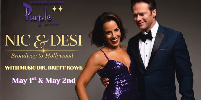 NIC & DESI: BROADWAY TO HOLLYWOOD to Return to The Purple Room Palm Springs Photos