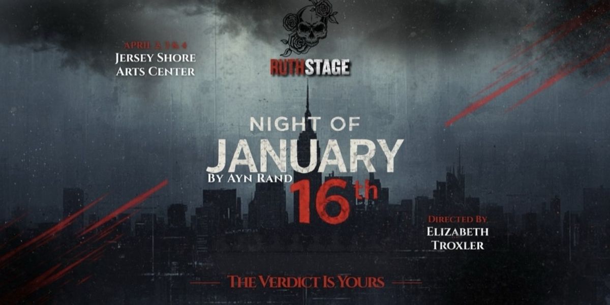 NIGHT OF JANUARY 16TH Comes to Ruth Stage