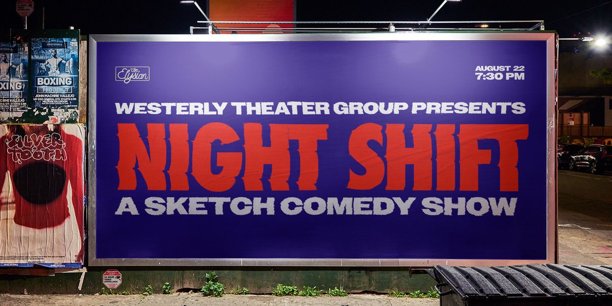 NIGHT SHIFT Sketch Comedy Show to Return for One Night at Elysian Theater