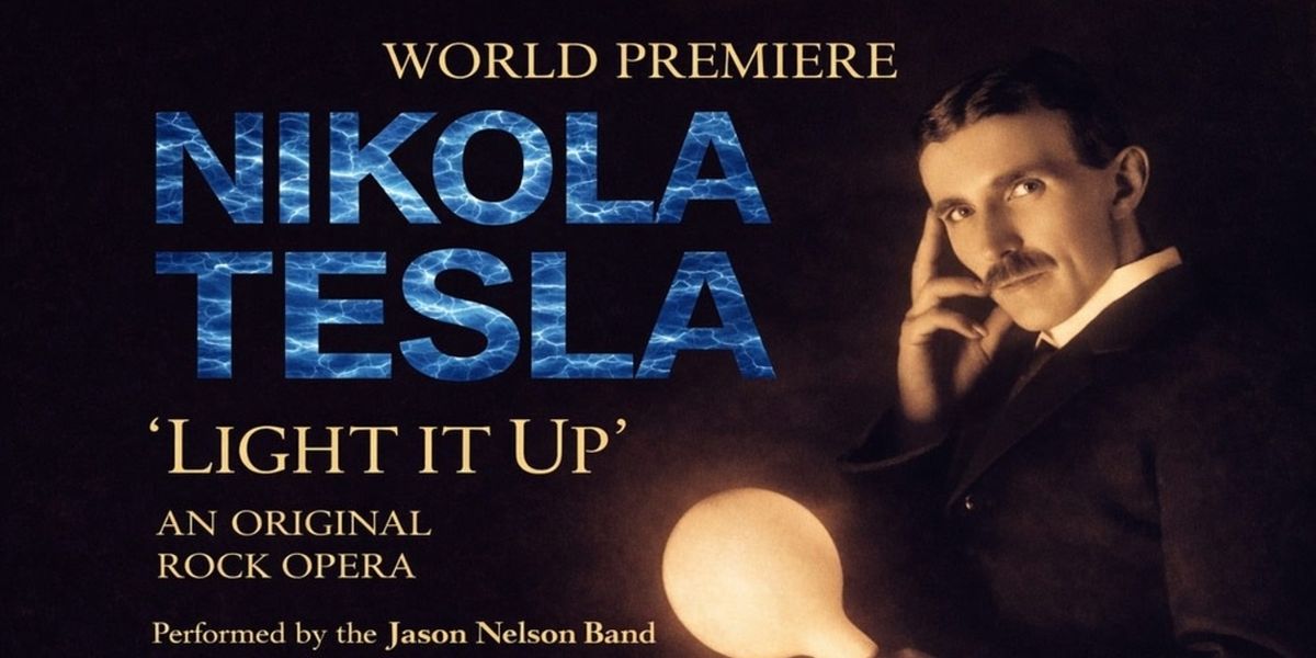 NIKOLA TESLA LIGHT IT UP Original Rock Opera Will Debut in St. Louis
