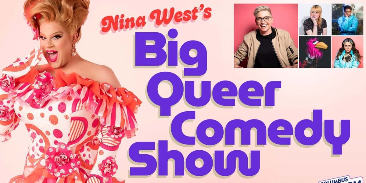 NINA WEST'S BIG QUEER COMEDY SHOW to Make Debut at Columbus' Southern Theatre