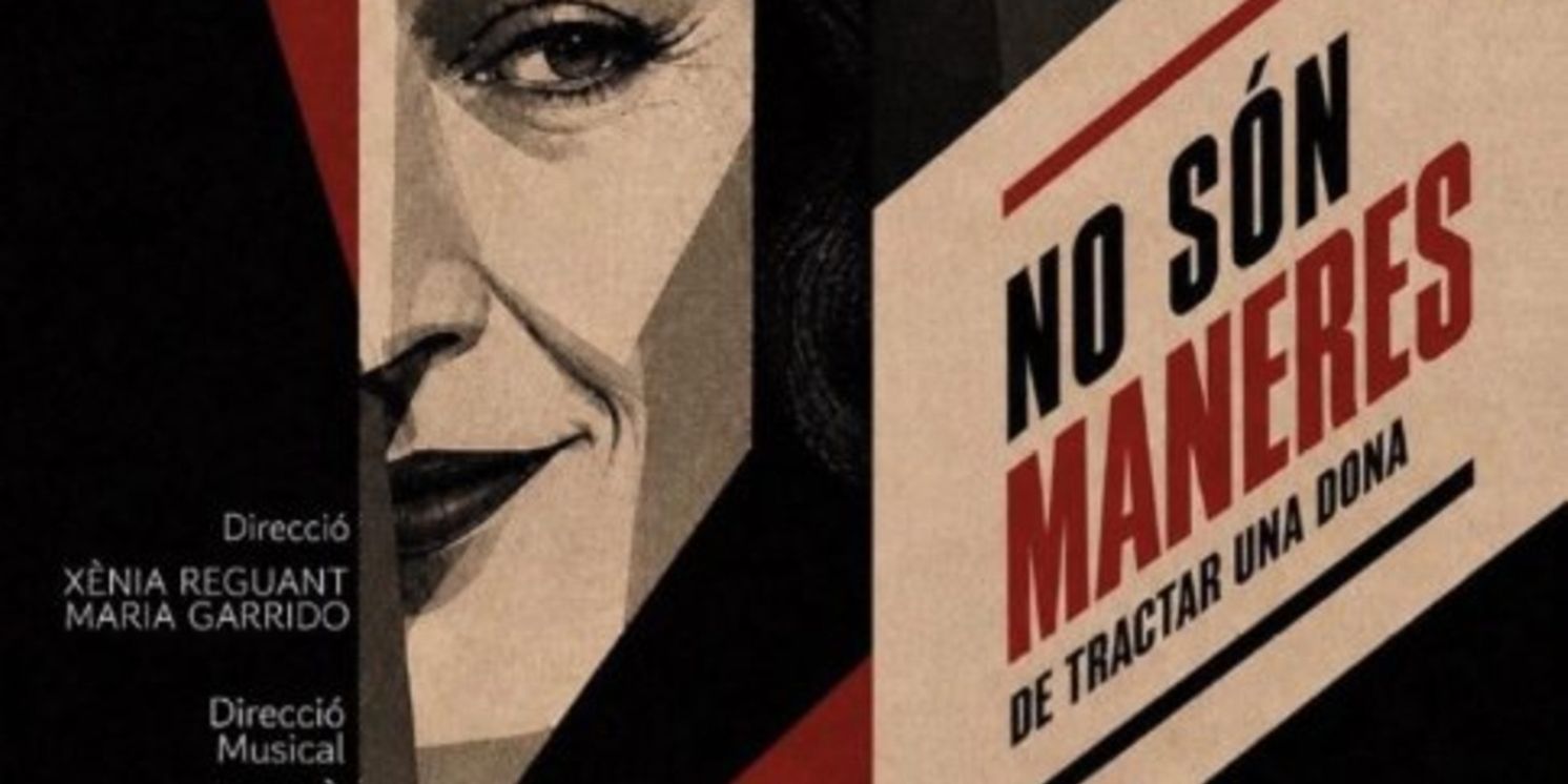 NO SÓN MANERES DE TRACTAR UNA DONA llega al Teatre Gaudí de Barcelona este julio  Image
