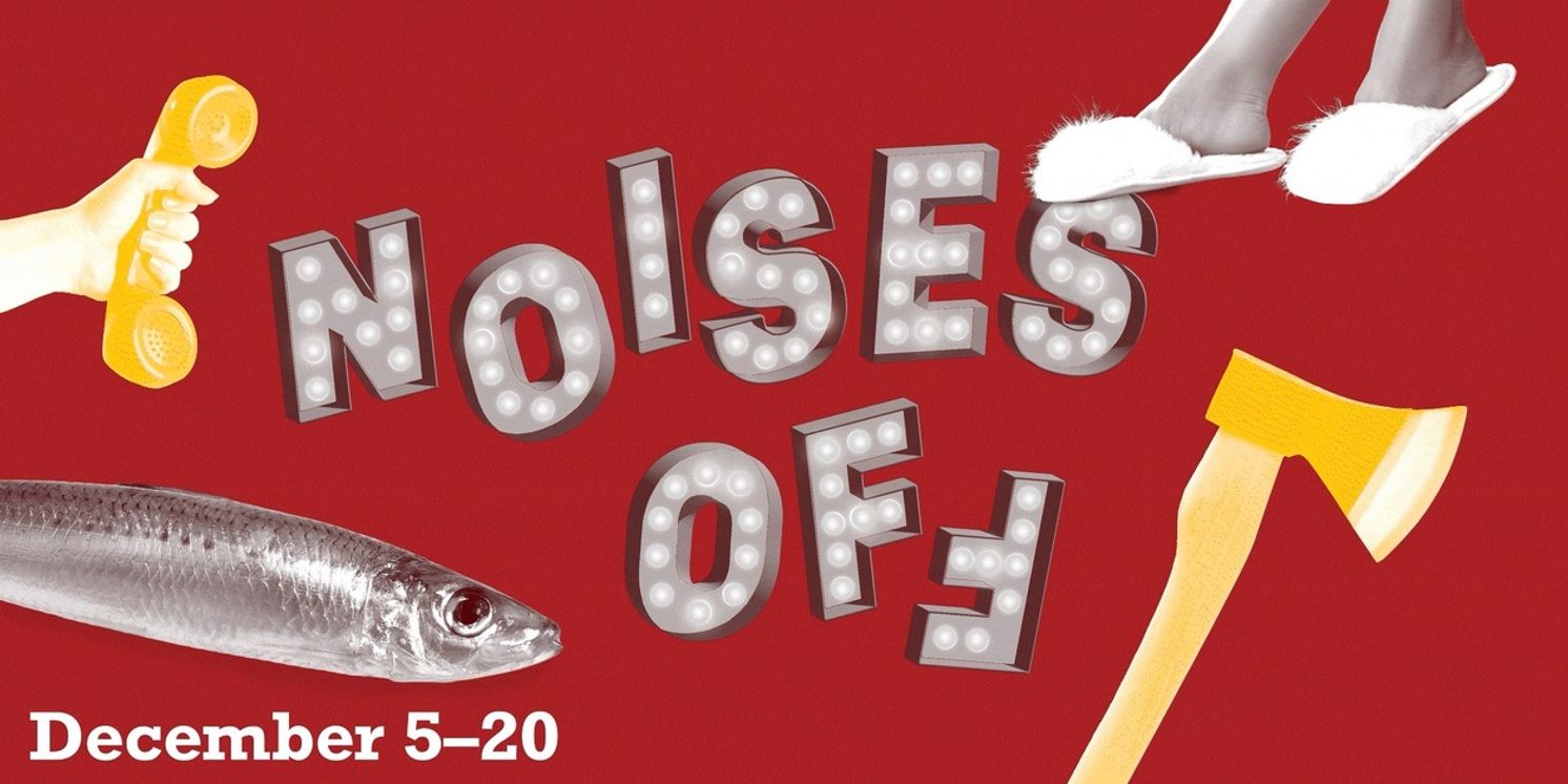 NOISES OFF Comes to Pioneer Theatre Company Next Month  Image