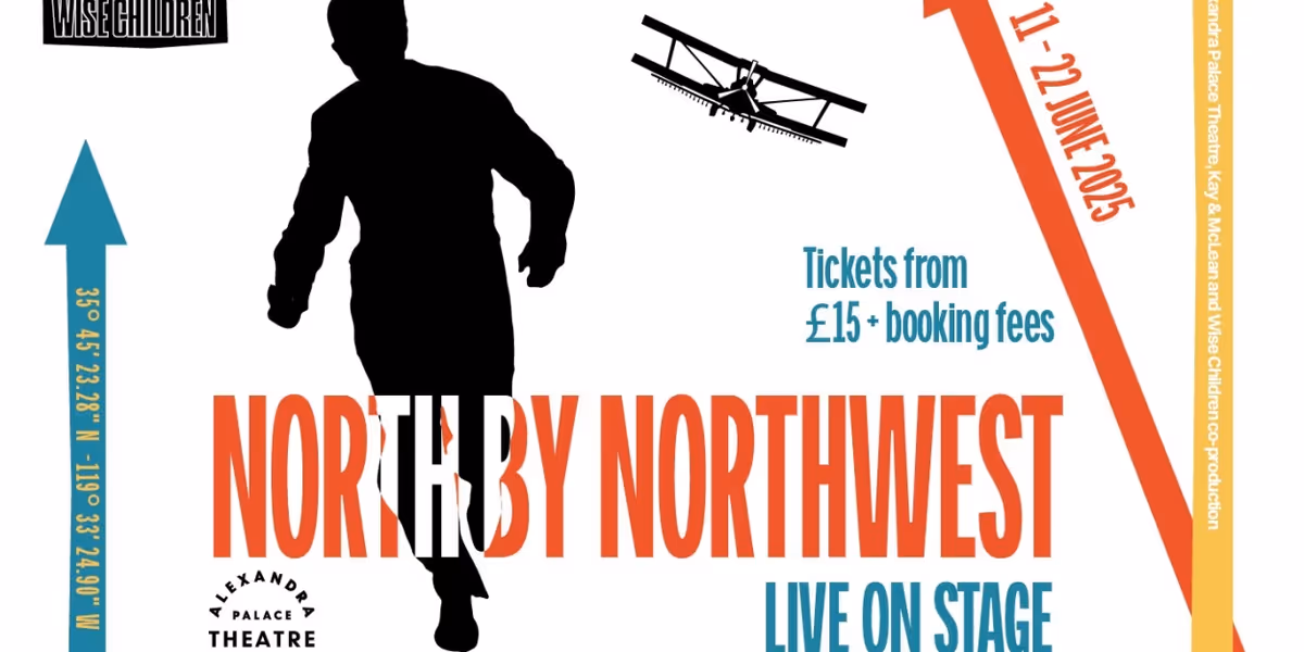 NORTH BY NORTHWEST Comes To Alexandra Palace Theatre In June 2025