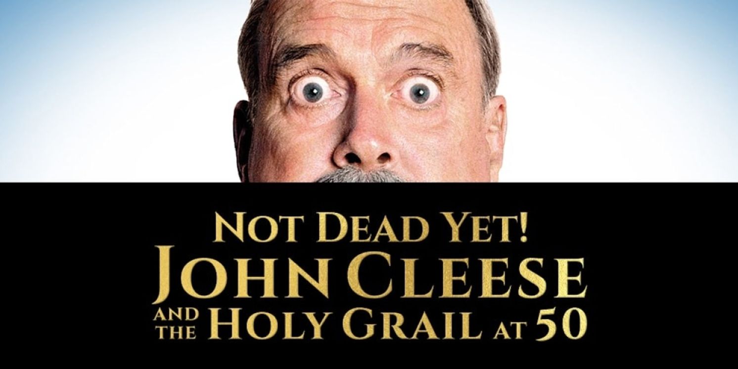 NOT DEAD YET! – JOHN CLEESE AND THE HOLY GRAIL AT 50 Comes to the Mahalia Jackson Theater  Image