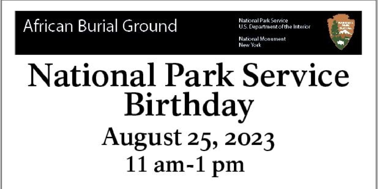 The National Park Service Birthday Announced At The African Burial Ground National Monument  Image