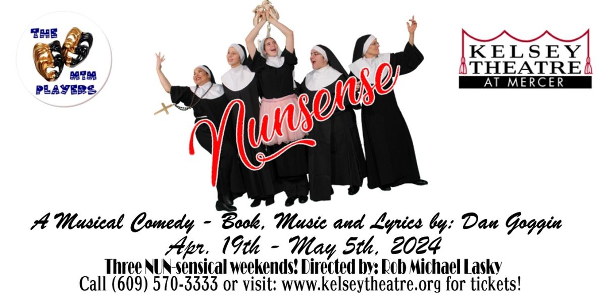 NUNSENSE Comes to Kelsey Theatre Next Month
