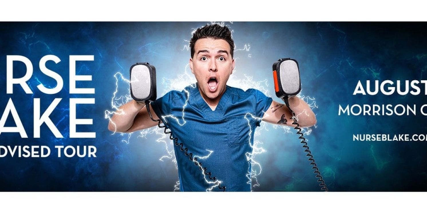 NURSE BLAKE: SHOCK ADVISED TOUR Comes to the Morrison Center  Image