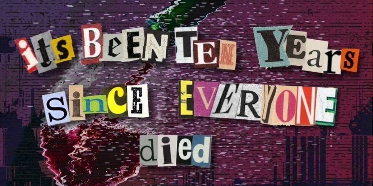 NYC Premiere Of IT'S BEEN TEN YEARS SINCE EVERYONE DIED To be Presented At The Tank