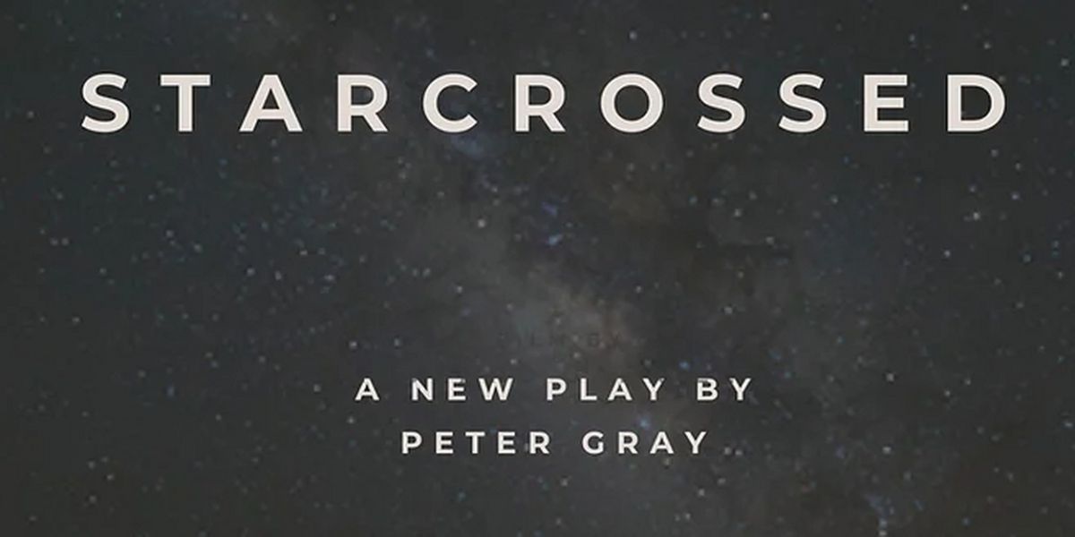 New Play STARCROSSED To Have Reading New York City This Week