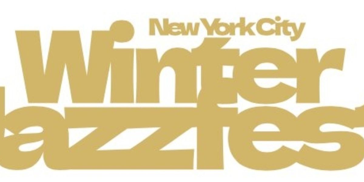 NYC WINTER JAZZFEST 2026 Reveals Initial Lineups for Manhattan and Brooklyn Marathons