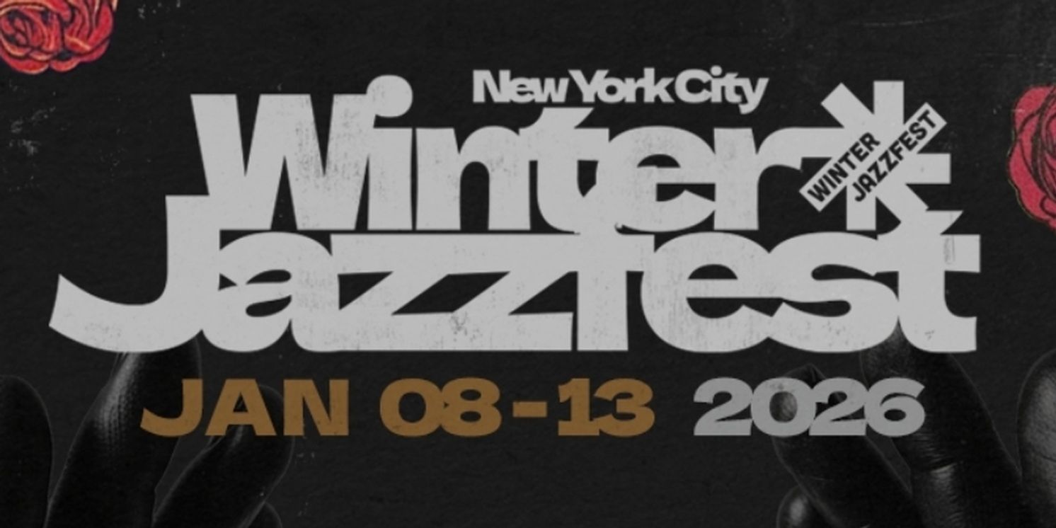 NYC WINTER JAZZFEST Unveils Full 2026 Festival Lineup  Image