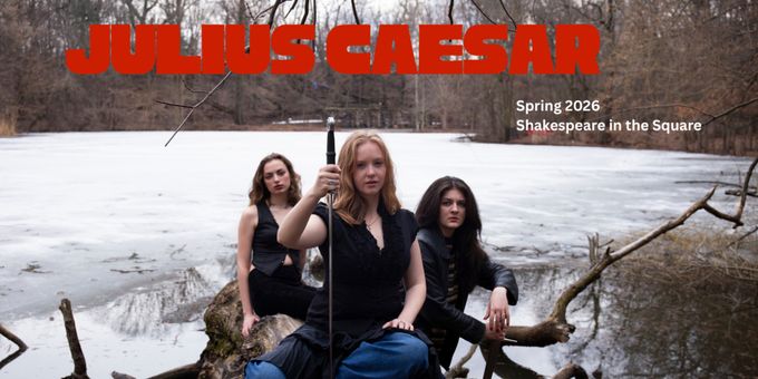 NYU Shakespeare in the Square to Present Queer JULIUS CAESAR in NYC Photos