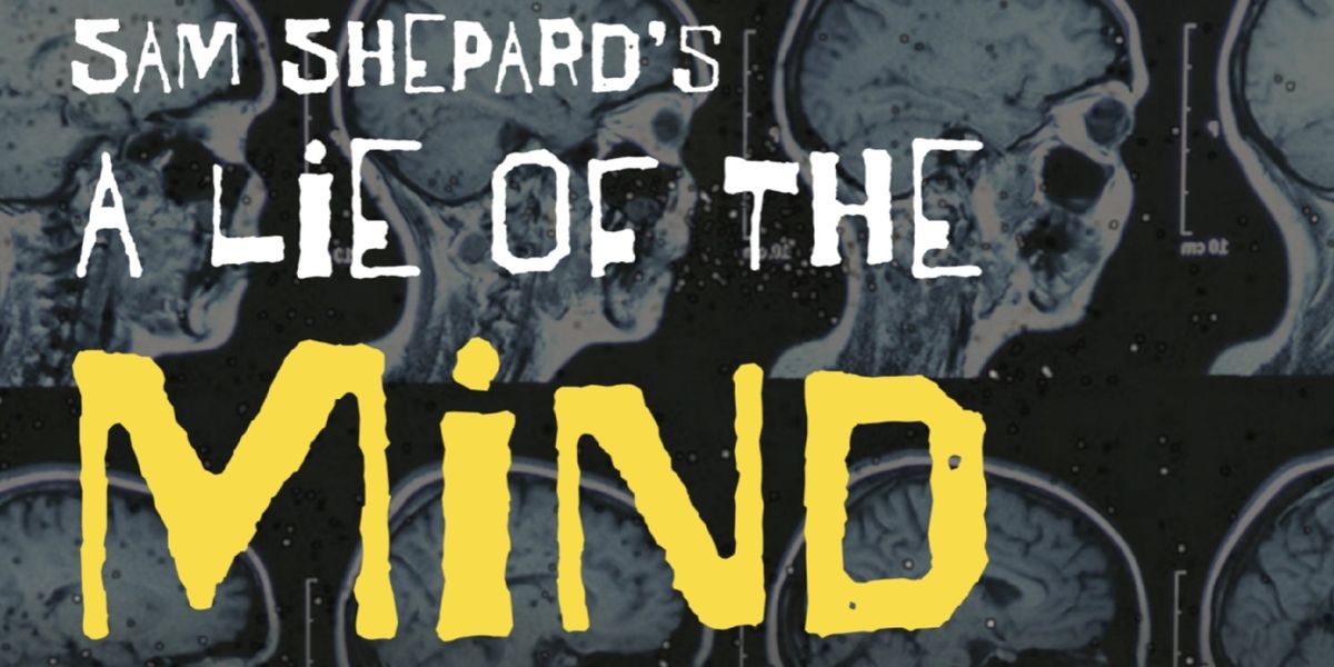NYU's The American Classic Theater to Present Debut Production A LIE OF THE MIND This Weekend