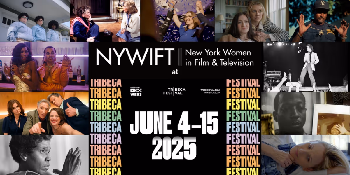 NYWIFT Announces 16 Projects By Members At 2025 Tribeca Festival