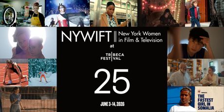 NYWIFT Reveals 17 Member Projects Selected for 2026 Tribeca Festival Photo