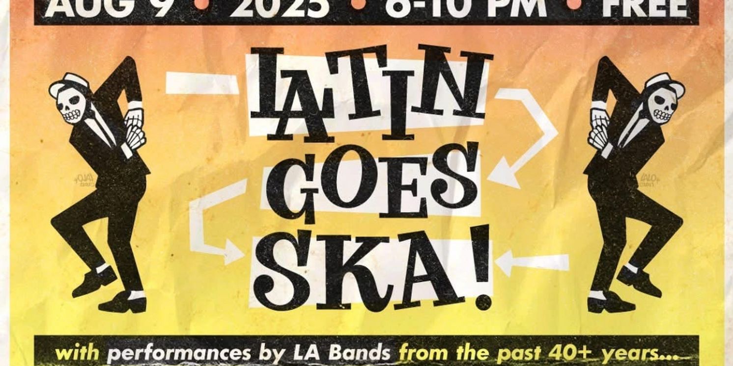 Nance Arte Productions and Grand Performances Present LATIN GOES SKA in Downtown Los Angeles  Image