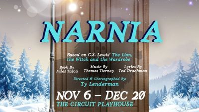NARNIA THE MUSICAL to Return to Circuit Playhouse