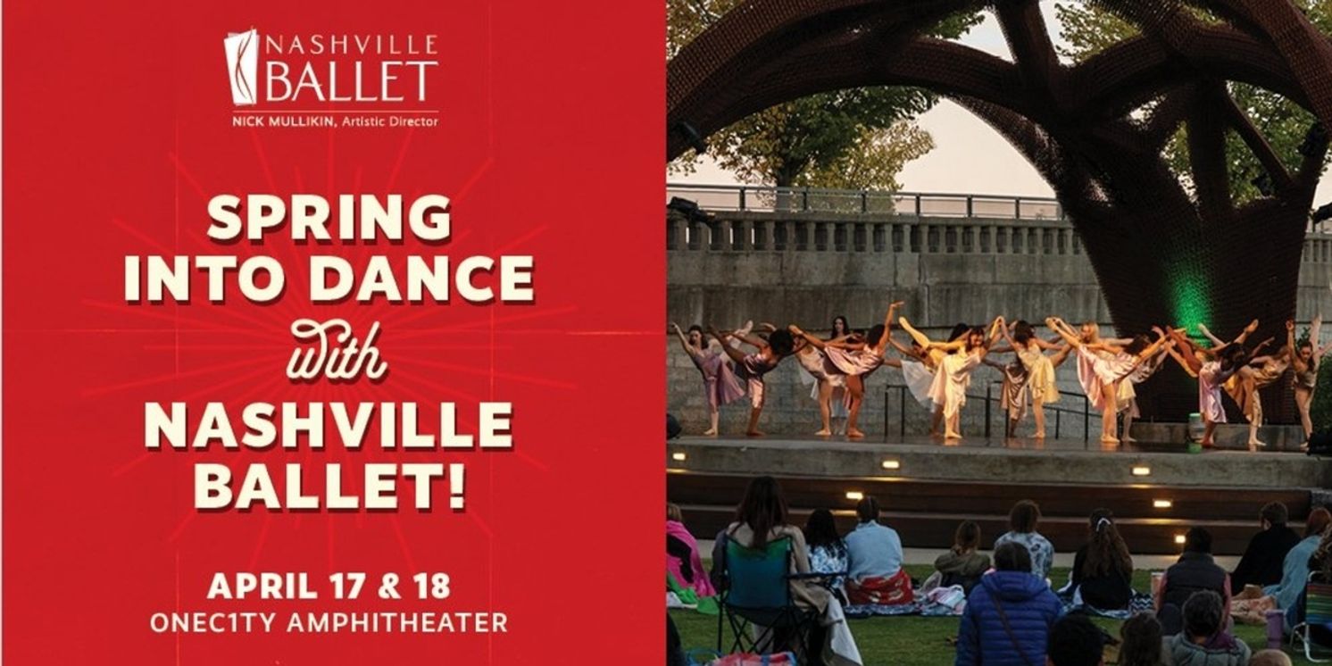 Nashville Ballet Will Host SPRING INTO DANCE Free Community Event in April  Image