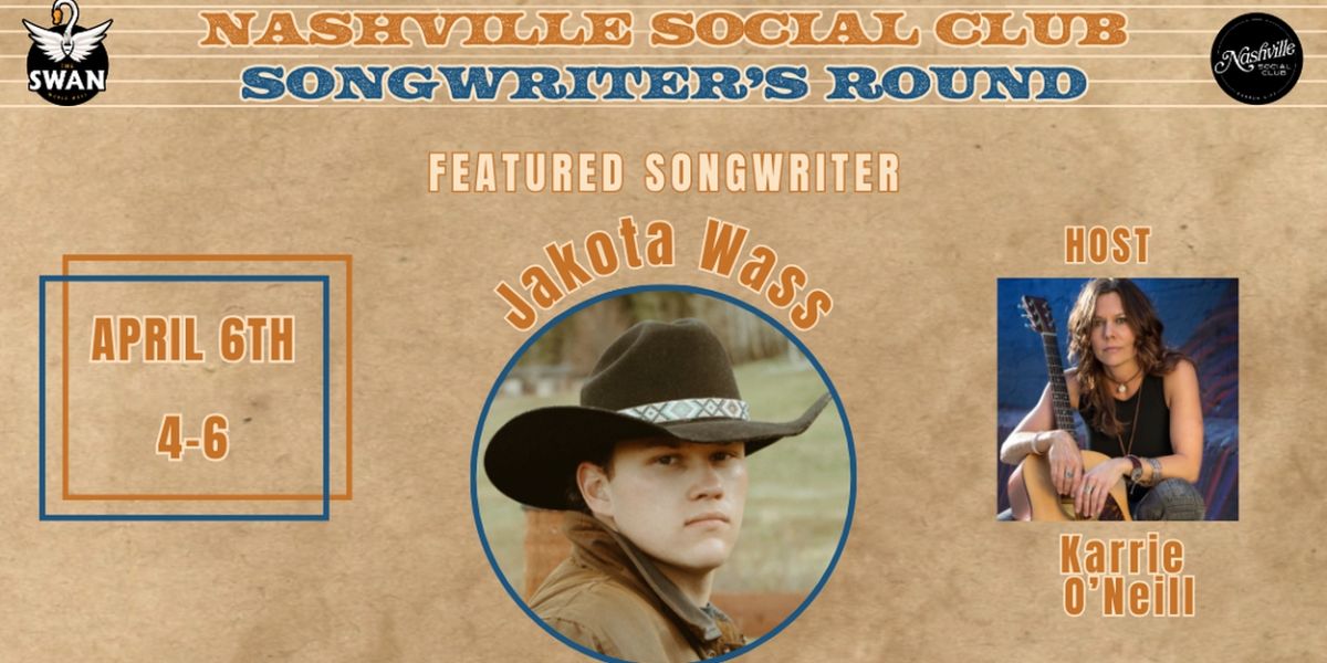 Nashville Social Club's Swan Music Hall Hosts Songwriter's Round Featuring Jakota Wass