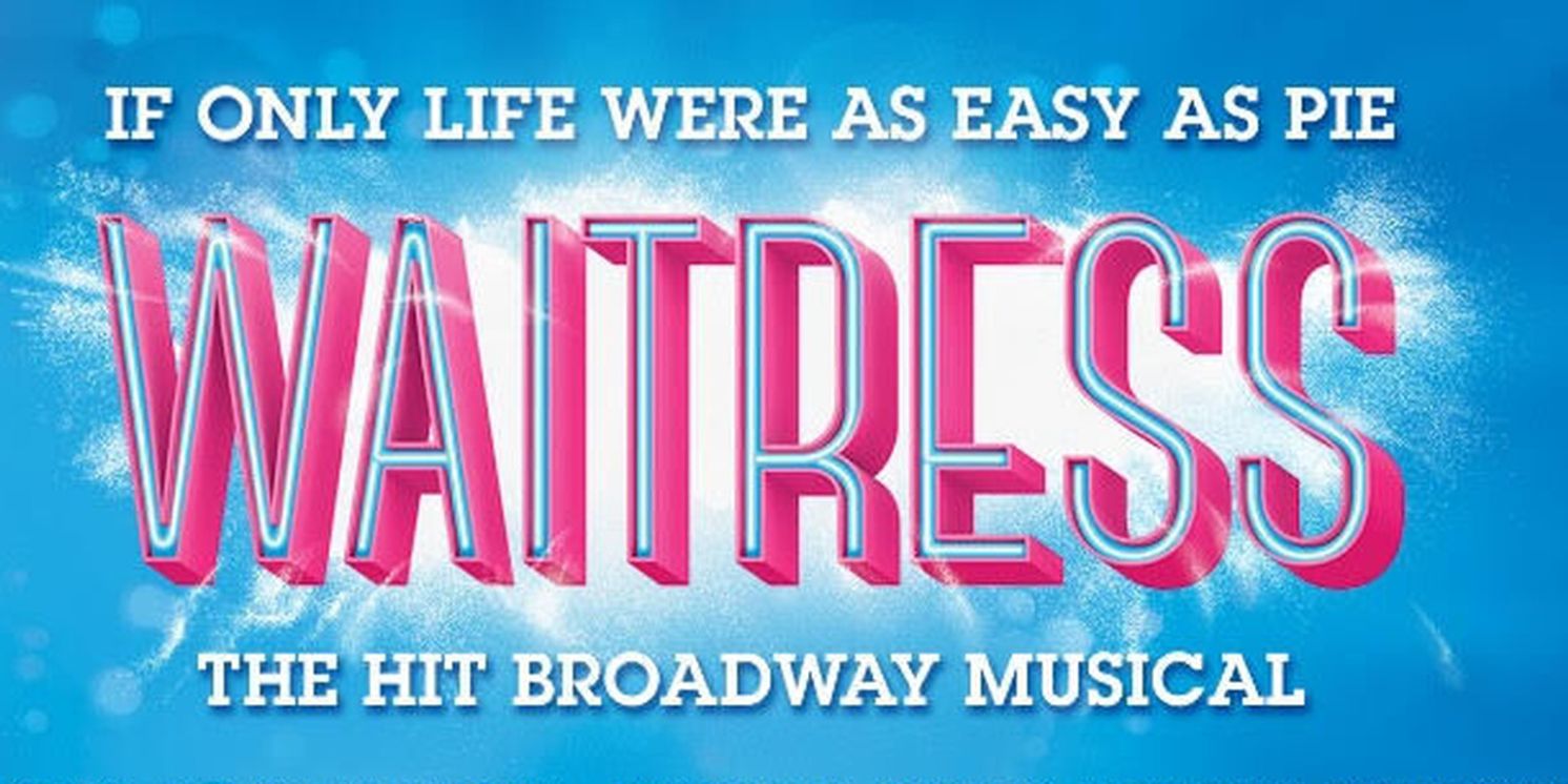 Natalie Bassingthwaighte, Rob Mills and More to Lead WAITRESS Australia Premiere  Image
