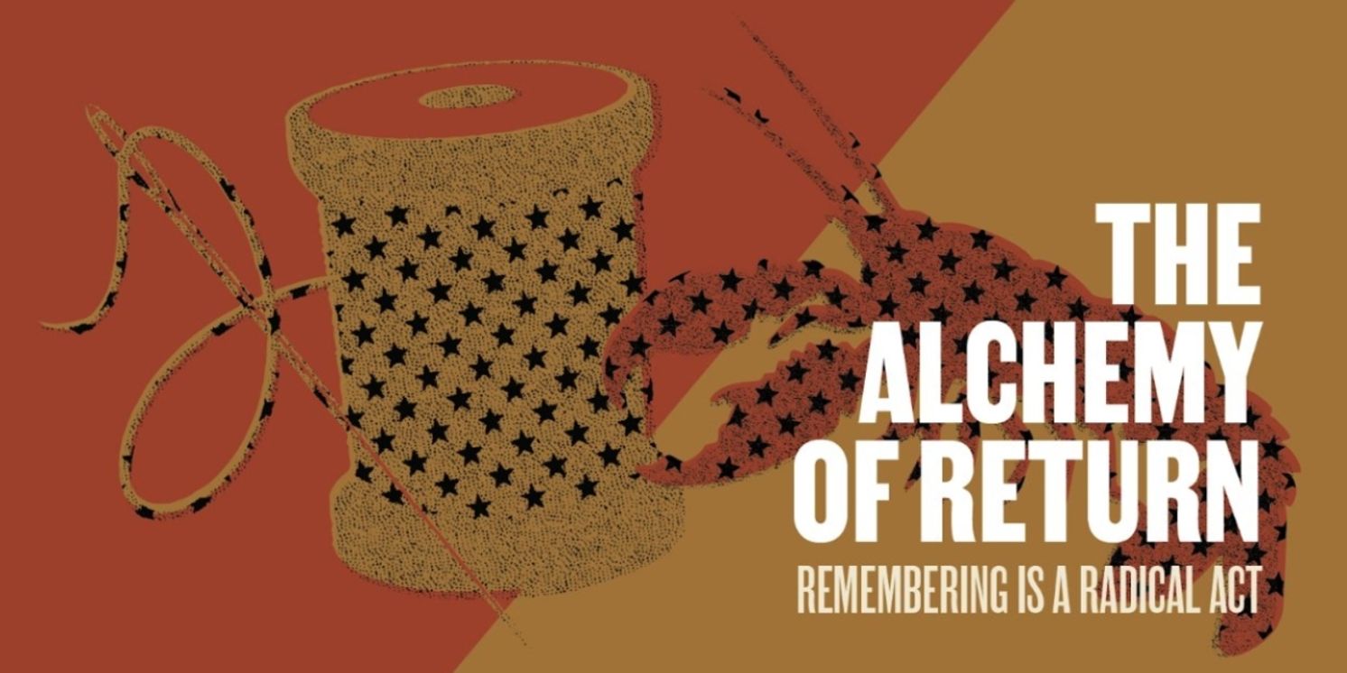 National Black Theatre Unveils 25-26 Season THE ALCHEMY OF RETURN: REMEMBERING IS A RADICAL ACT  Image