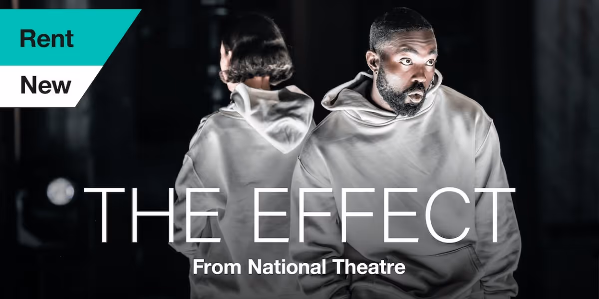 National Theatre's THE EFFECT is Available to Stream Now