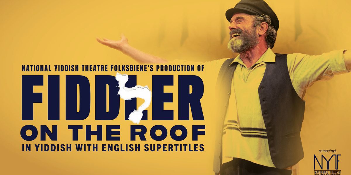 National Yiddish Theater Folsbiene Announces 111th Season; To Include FIDDLER ON THE ROOF In Yiddish
